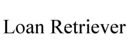 LOAN RETRIEVER trademark