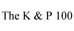 THE K & P 100 trademark