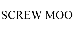 SCREW MOO trademark