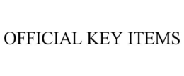 OFFICIAL KEY ITEMS trademark