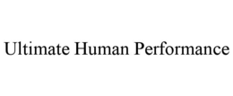 ULTIMATE HUMAN PERFORMANCE trademark