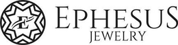 E EPHESUS JEWELRY trademark