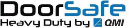 DOORSAFE HEAVY DUTY BY QMI trademark