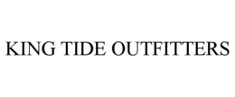 KING TIDE OUTFITTERS trademark