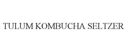 TULUM KOMBUCHA SELTZER trademark