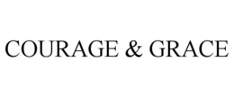 COURAGE & GRACE trademark