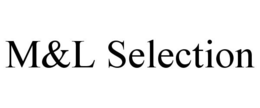 M&L SELECTION trademark