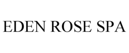 EDEN ROSE SPA trademark