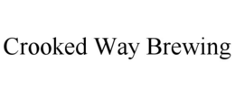 CROOKED WAY BREWING trademark
