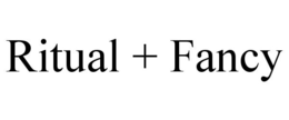 RITUAL + FANCY trademark