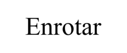 ENROTAR trademark