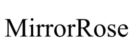 MIRRORROSE trademark