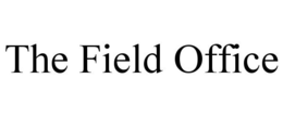 THE FIELD OFFICE trademark
