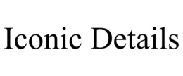 ICONIC DETAILS trademark