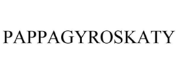 PAPPAGYROSKATY trademark