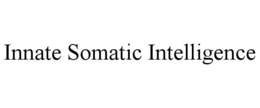 INNATE SOMATIC INTELLIGENCE trademark