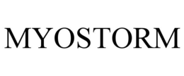 MYOSTORM trademark