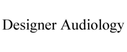 DESIGNER AUDIOLOGY trademark