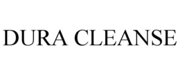 DURA CLEANSE trademark