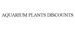 AQUARIUM PLANTS DISCOUNTS trademark