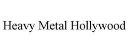 HEAVY METAL HOLLYWOOD trademark