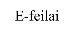 E-FEILAI trademark
