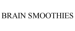 BRAIN SMOOTHIES trademark
