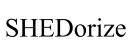 SHEDORIZE trademark