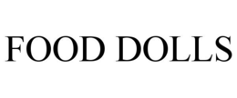 FOOD DOLLS trademark