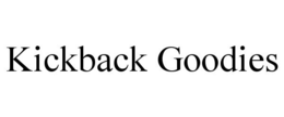 KICKBACK GOODIES trademark
