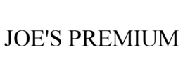 JOE'S PREMIUM trademark
