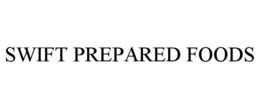 SWIFT PREPARED FOODS trademark