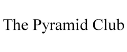 THE PYRAMID CLUB trademark