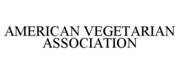 AMERICAN VEGETARIAN ASSOCIATION trademark