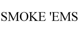 SMOKE 'EMS trademark