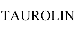 TAUROLIN trademark