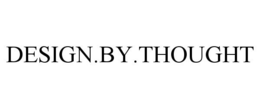 DESIGN.BY.THOUGHT trademark