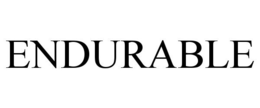 ENDURABLE trademark