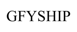 GFYSHIP trademark