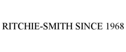 RITCHIE-SMITH SINCE 1968 trademark