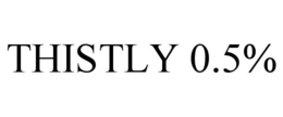 THISTLY 0.5% trademark