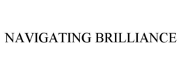 NAVIGATING BRILLIANCE trademark
