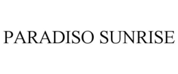 PARADISO SUNRISE trademark