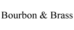 BOURBON & BRASS trademark