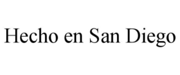 HECHO EN SAN DIEGO trademark