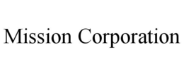 MISSION CORPORATION trademark
