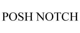 POSH NOTCH trademark