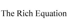 THE RICH EQUATION trademark