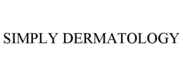 SIMPLY DERMATOLOGY trademark