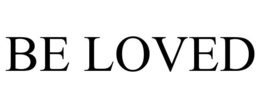BE LOVED trademark